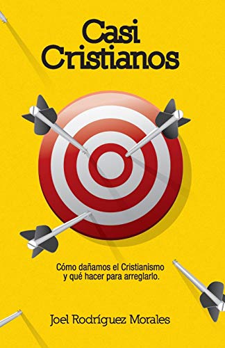 Casi Cristianos - Joel Rodríguez Morales