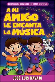 A mi amigo le encanta la musica- José Luis Navajo