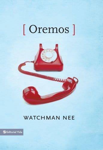 Oremos - Watchaman Nee
